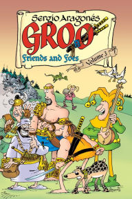 Title: Groo: Friends and Foes Volume 3, Author: Mark Evanier