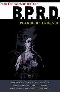 Title: B.P.R.D. Plague of Frogs Volume 2, Author: Mike Mignola