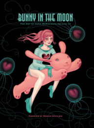 Title: Bunny in the Moon: The Art of Tara McPherson vol. 3, Author: Tara McPherson