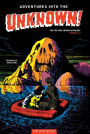 Adventures into the Unknown Archives Volume 1
