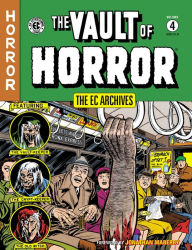 Title: The EC Archives: The Vault of Horror Volume 4, Author: Al Feldstein