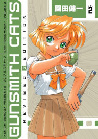 Title: Gunsmith Cats Revised Edition Volume 2, Author: Kenichi Sonoda