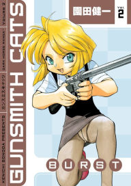 Title: Gunsmith Cats: Burst Volume 2, Author: Kenichi Sonoda