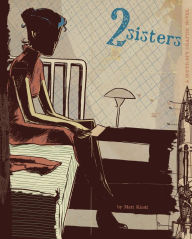 Title: 2 Sisters, Author: Matt Kindt