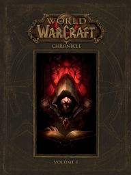 Title: World of Warcraft: Chronicle Volume 1, Author: BLIZZARD ENTERTAINMENT