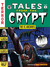 Title: The EC Archives: Tales from the Crypt, Volume 1, Author: EC Comics