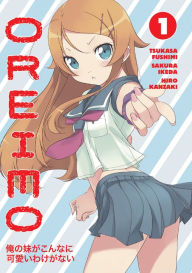Title: Oreimo, Volume 1, Author: Tsukasa Fushimi