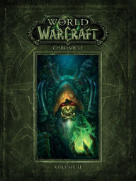 Title: World of Warcraft Chronicle Volume 2, Author: Blizzard