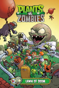 Title: Plants vs. Zombies Volume 8: Lawn of Doom, Author: Paul Tobin
