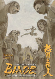 Title: Blade of the Immortal, Volume 28: Raining Chaos, Author: Hiroaki Samura