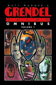 Title: Matt Wagner's Grendel Tales Omnibus Volume 1, Author: James A. Robinson