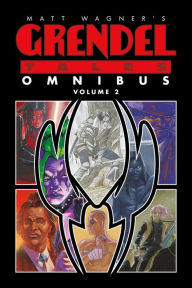 Title: Matt Wagner's Grendel Tales Omnibus Volume 2, Author: Matt Wagner