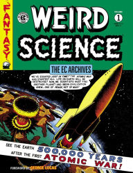 Title: The EC Archives: Weird Science Volume 1, Author: Al Feldstein