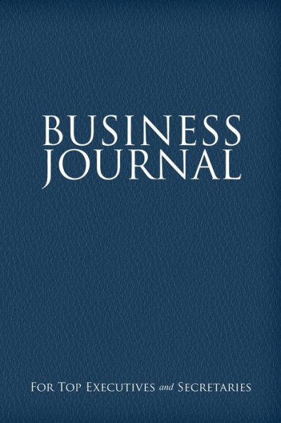 Business Journal for Executives and Secretaries