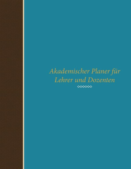 Akademischer Planer Fur Lehrer Und Dozenten