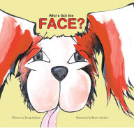 Title: Who's Got the Face?, Author: Doug Snelson