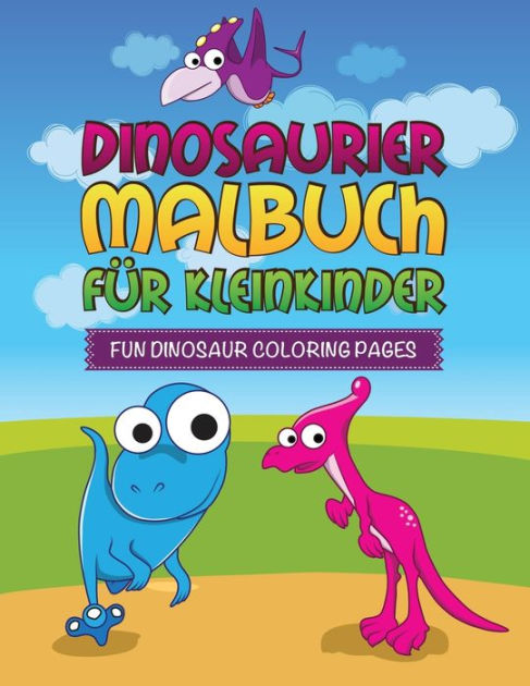 Dinosaurier Malbuch Fur Kleinkinder Fun Dinosaur Coloring Pages by