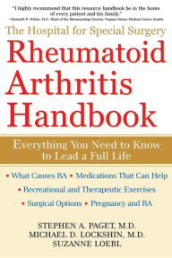 Title: The Hospital for Special Surgery Rheumatoid Arthritis Handbook: Everything You Need to Know, Author: Stephen A. Paget M.D.