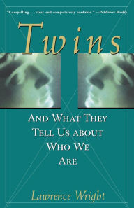 Title: Twins: And What They Tell Us About Who We Are, Author: Lawrence Wright