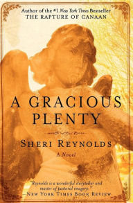Title: A Gracious Plenty, Author: Sheri Reynolds