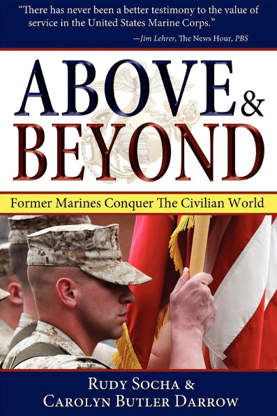 Above & Beyond: Former Marines Conquer the Civilian World