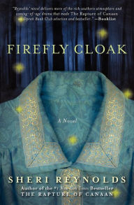 Title: Firefly Cloak, Author: Sheri Reynolds