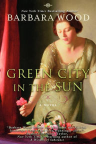 Title: Green City In the Sun, Author: Barbara Wood