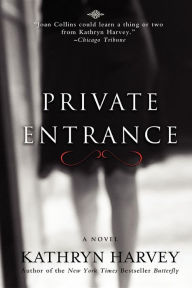 Title: Private Entrance, Author: Kathryn Harvey