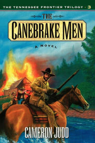 Title: The Canebrake Men, Author: Cameron Judd