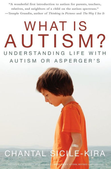 What Is Autism?: Understanding Life with Autism or Asperger's