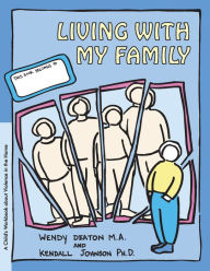 Title: GROW: Living with My Family: A Child's Workbook About Violence in the Home, Author: Wendy Deaton M.A.