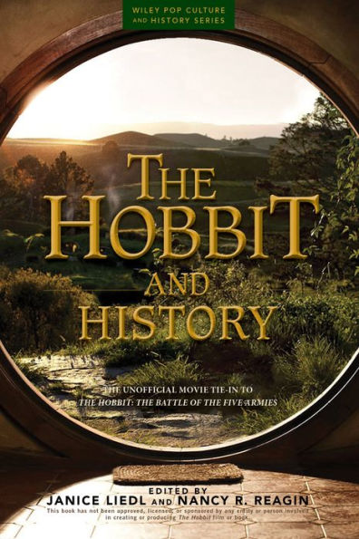 The Hobbit and History: Companion to The Hobbit: The Battle of the Five Armies