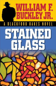 Title: Stained Glass, Author: William F. Buckley Jr.