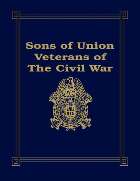 Sons of Union Veterans the Civil War