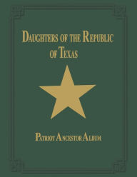 Title: Daughters of Republic of Texas - Vol II, Author: Turner Publishing