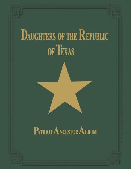 Daughters of Republic Texas - Vol II