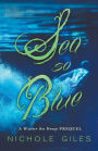 Sea So Blue: A Water So Deep Prequel