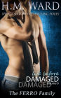 Life Before Damaged, Vol. 6 (The Ferro Family)