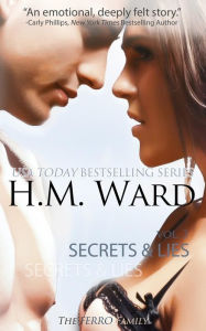 Title: Secrets and Lies 3: The Ferro Family, Author: H.M.  Ward