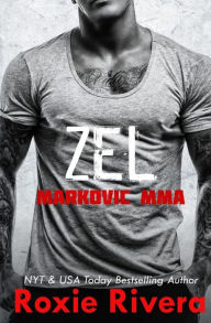 Title: Zel: Markovic MMA, Author: Roxie Rivera