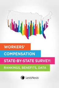 Title: Workers' Compensation State by State Survey: Rankings, Benefits, Data, Author: Publisher's Editorial Staff