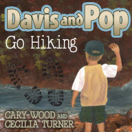 Title: Davis and Pop Go Hiking, Author: Cary D. Wood