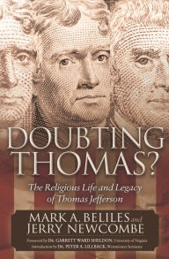 Title: Doubting Thomas?: The Religious Life and Legacy of Thomas Jefferson, Author: Mark A. Beliles