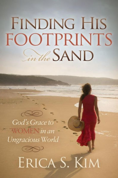 Finding His Footprints in the Sand: God's Grace to Women in an Ungracious World
