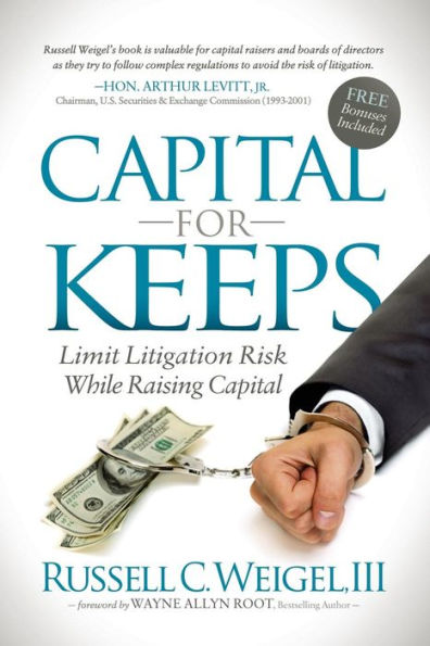 Capital For Keeps: Limit Litigation Risk While Raising