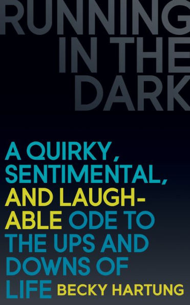 Running the Dark: A Quirky, Sentimental, and Laughable Ode to Ups Downs of Life