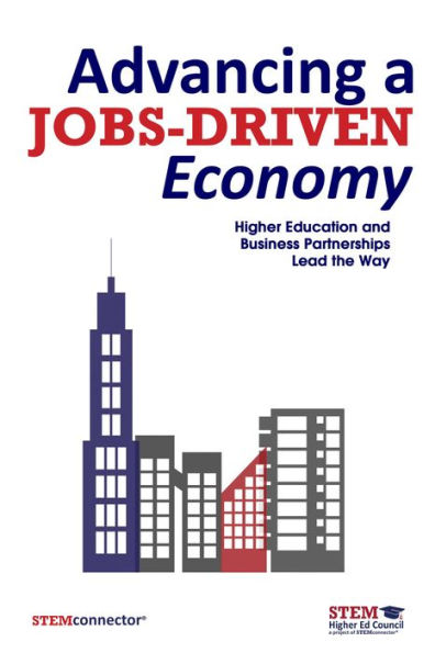 Advancing a Jobs-Driven Economy: Higher Education and Business Partnerships Lead the Way