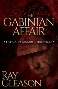 Title: The Gabinian Affair, Author: Ray Gleason