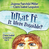 Title: What If It Were Possible?, Author: Joanne Fairchild Miller