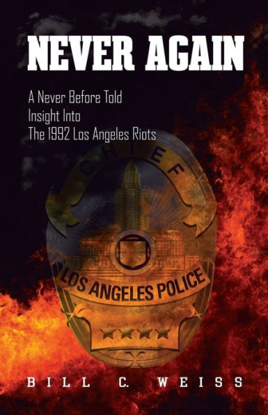 Never Again: A Before Told Insight into the 1992 Los Angeles Riots